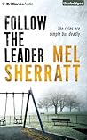 Follow The Leader by Mel Sherratt