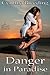 Danger In Paradise