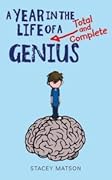 A Year in the Life of a Total and Complete Genius