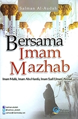 Bersama Imam Mazhab (Imam Malik, Imam Abu Hanifa, Imam Syafi'i, Imam Ahmad)