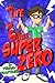 My Life as a 6th Grade Super Zero