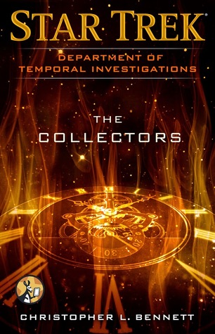The Collectors (Star Trek: Department of Temporal Investigations #3)