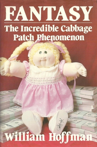 Fantasy: The Incredible Cabbage Patch Phenomenon