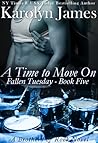 A Time to Move On by Karolyn James