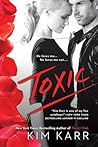 Toxic by Kim Karr