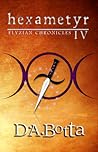 Hexametyr (Elyzian Chronicles #4) Hexametyr (Elyzian Chronicles #4)
