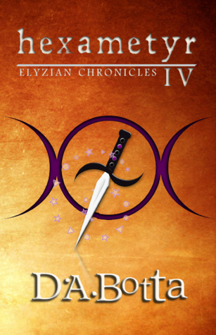 Hexametyr (Elyzian Chronicles #4)