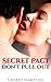Secret Pact: Don't Pull Out