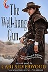 The Well-hung Gun by Cari Silverwood