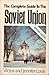 The complete guide to the Soviet Union by Victor E. Louis
