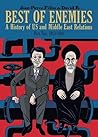 Best of Enemies: A History of US and Middle East Relations, Part Two: 1953-1984