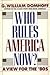 Who Rules America Now? A View for the 80's