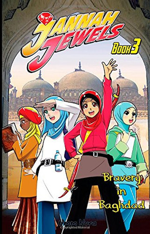 Jannah Jewels Book 3: Bravery In Baghdad (Paperback)