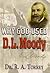 Why God Used D. L. Moody