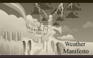 Weather Manifesto