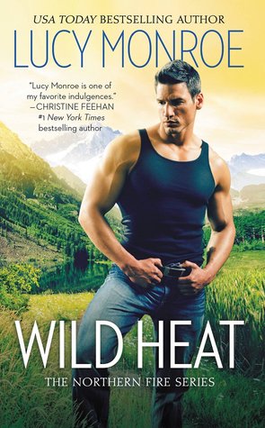 Wild Heat (Northern Fire, #1)