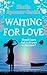 Waiting for Love