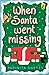 When Santa Went Missing