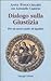 Dialogo sulla giustizia: Pe...