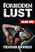 Forbidden Lust: Volume 3 (Forbidden Lust, #3)