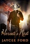 Hornet's Nest by Jaycee Ford