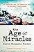 The Age of Miracles by Karen Thompson Walker