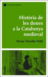 Història de les dones a la Catalunya medieval (Paperback)