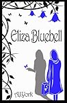 Eliza Bluebell by A.J. York Eliza Bluebell by A.J. York