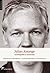 Julian Assange. Autobiografía no autorizada