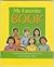 My Favorite Book: A Book about Doing Your Best and Being Your Best!