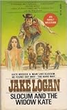 Slocum and the Widow Kate (Slocum, #3)