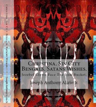 Christina. Sin City Bengals. Satans Wishes. (Cocaine. 1967.)