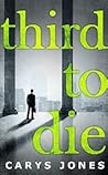 Third To Die by Carys  Jones