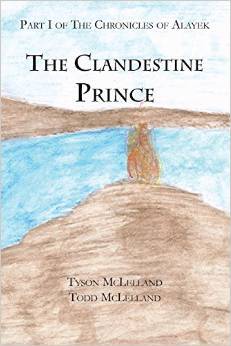 The Clandestine Prince (The Chronicles of Alayek, #1)