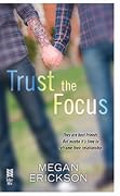 Trust the Focus (In Focus #1)