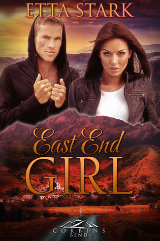 East End Girl (Corbin's Bend Season Two, #5)