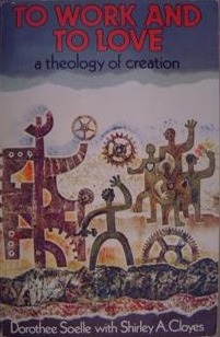 To Work and to Love: A Theology of Creation