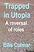 Trapped in Utopia by Ellis Colmar