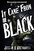 It Came From the Black