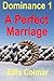 Dominance 1: A Perfect Marr...