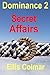 Dominance 2: Secret Affairs