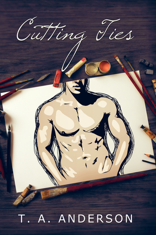 Cutting Ties (The Cut Series, #3)