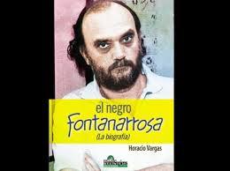 El negro Fontanarrosa (La biografía)