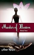 Master of Illusion, Book Two