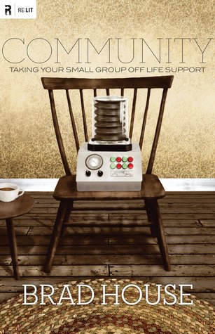 Community: Taking Your Small Group off Life Support (Re:Lit)