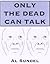 Only the Dead Can Talk