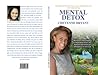Mental Detox: The...