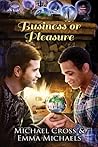 Business or Pleasure by Michael  Cross