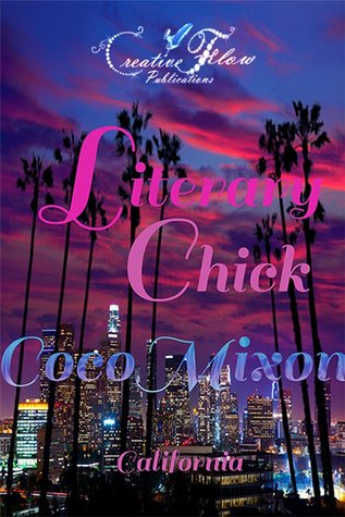 Literary Chick:California (Coco Mixon)