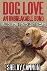 Dog Love - An Unb...